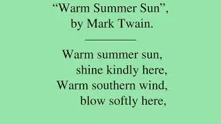 Poem by Mark Twain: &ldquo;Warm Summer Sun&rdquo;