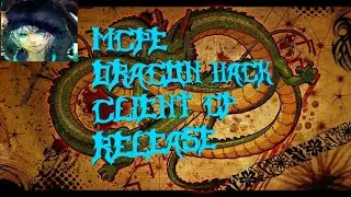 MCPE : DRAGON HACK CLIENT RELEASE!!! [100%]