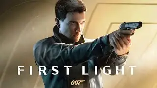 007 First Light - Cinematic Gameplay - 4K