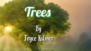 Trees by Joyce Kilmer | Beautiful Nature Poetry