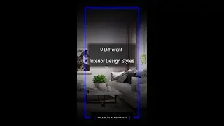 9 Different Interior Design Styles - What is your style?