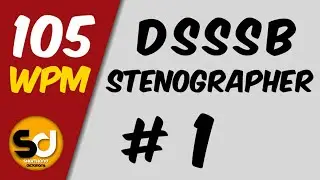 # 1 | 105 wpm | Dsssb Stenographer Dictation
