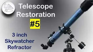Telescope Restoration