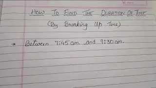 Time Duration /How to find Time Duration / Time Maths/ How to find duration of time.