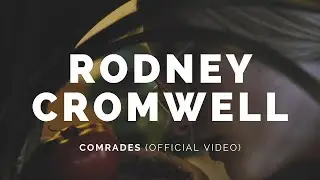 RODNEY CROMWELL: Comrades (Bot12v1)