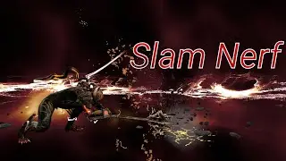 Slam is nerfed, is it bad now?