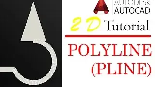 AutoCAD 2D Basic Tutorial: PLINE Command