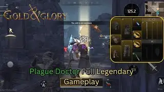 Gold and Glory: Plague Doctor Full Legendary Gameplay + Cheater encounter