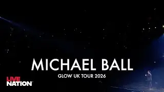 Майкл Болл: тур Glow UK 2026 | Live Nation UK