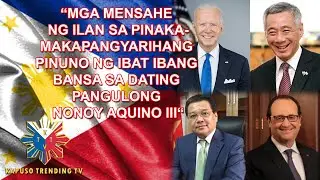 WORLD FAMOUS LEADERS SENT HEARTFELT MESSAGES TO PRESIDENT PNOY, AQUINO FAMILY and FILIPINO NATION
