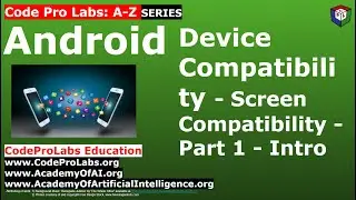 Android - Device Compatibility - Screen Compatibility - Part 1 - Intro