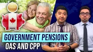 All About Canadian Government Pensions; OAS and CPP