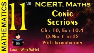 class 11th maths | Exercise 10.4(Q1 to  Q15) | chapter 10 | Conic sections | NCERT New Book