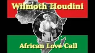 Wilmoth Houdini - African Love Call (CALYPSO 1930s)