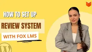How To Setup Review System in Fox LMS
