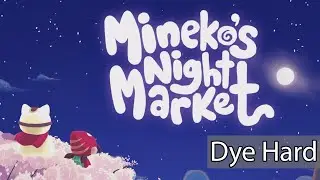 Dye Hard Achievement / Trophy Guide - Mineko's Night Market