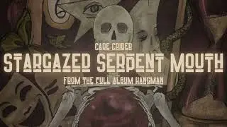 Cade Crider- Stargazed Serpent Mouth (Official Audio)