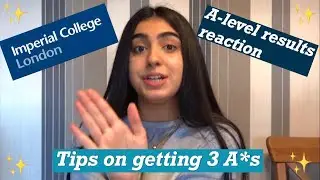 I Got Into Imperial College London!! A-level results reaction + tips on getting A*A*A*