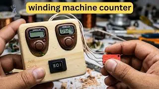 How to make counter for winding machine (home made counter for winding machine) part 2