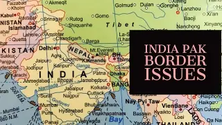 Major India pak border disputes UPSC : IAS Geography