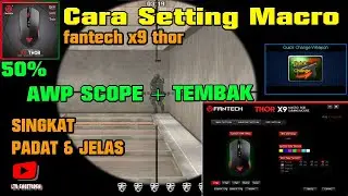 Cara setting macro PB AWP QS (quick shot) fantech thor x9 + item quick change 50% #tutorial x9 thor