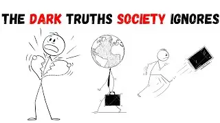 the dark truths society ignores