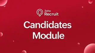 Manage and Track Candidates in Zoho Recruit