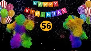 56th Birthday - Happy Birthday To You Song 56 Years Happy Birthday Video.
