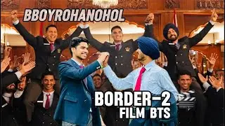 Border-2 Shoot 🎬🇮🇳 BBOYROHANOHOL 