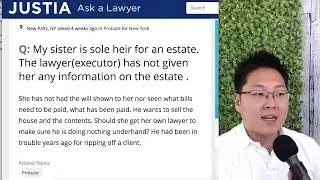 Probate Q&A: Lawyer (executor) has not given any info