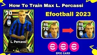 L. Percassi Max Level Training eFootball 2023 || Free Epic Card