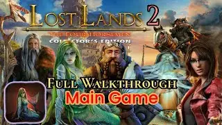 Lost Lands 2: The Four Horsemen. Main Game, Full walkthrough with all Hidden Objects.