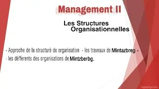 Management II : Les Stuctures Organisationnelles ( les traveaux  Mintazbreg )