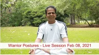 Warrior Postures   Live Session Feb 08, 2021