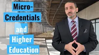 Micro Credentials and Higher Education
