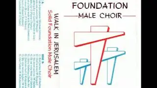 Solid Foundation male choir - Walk in Jerusalem