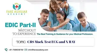 Farz Academy ||CBS Mock Test ECG and X RAY || EDIC Part II