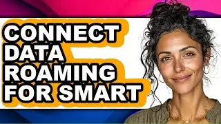 How to Connect Data Roaming for Smart (easy Method)