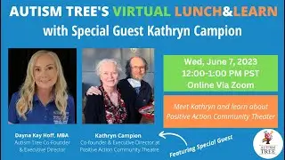Kathryn Campion: Positive Action Community Theatre (PACT) in Encinitas, CA