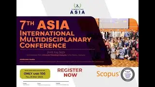 7th ASIA International Multidisciplinary Conference 2023 (AIMC-2023), Malaysia.