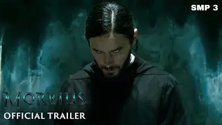 Morbius | Official Trailer | SMP 3
