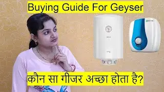Which geyser is best instant or storage | Geyser buying guide