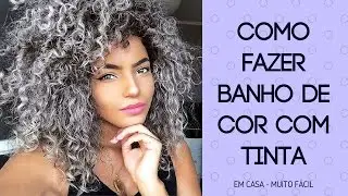 BANHO DE COR COM TINTA\ MISTURINHA FÁCIL -  Bruna Ramos