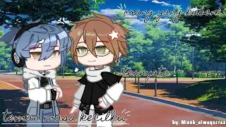 Orang yang kubenci.. ternyata teman masa kecilku || end || gcmn bl || 14+ || By: @mienk_alwayscrazy 