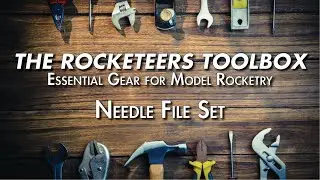 The Rocketeers Toolbox: Needle File Set