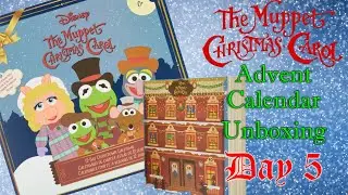 Unboxing Muppet Christmas Carol Advent Calendar - Day 5