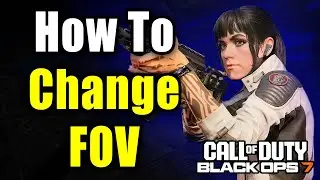 Как изменить поле зрения (FOV) в COD Black Ops 7