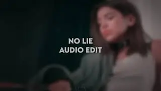 No Lie | Audio Edit