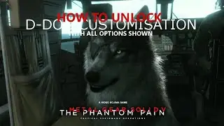 MGSV: TPP - How to Unlock Customisation for D-Dog & Customisation Options