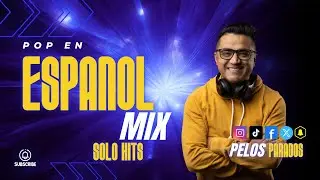 POP EN ESPANOL MIX 